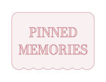 Load image into Gallery viewer, Pinned Memories