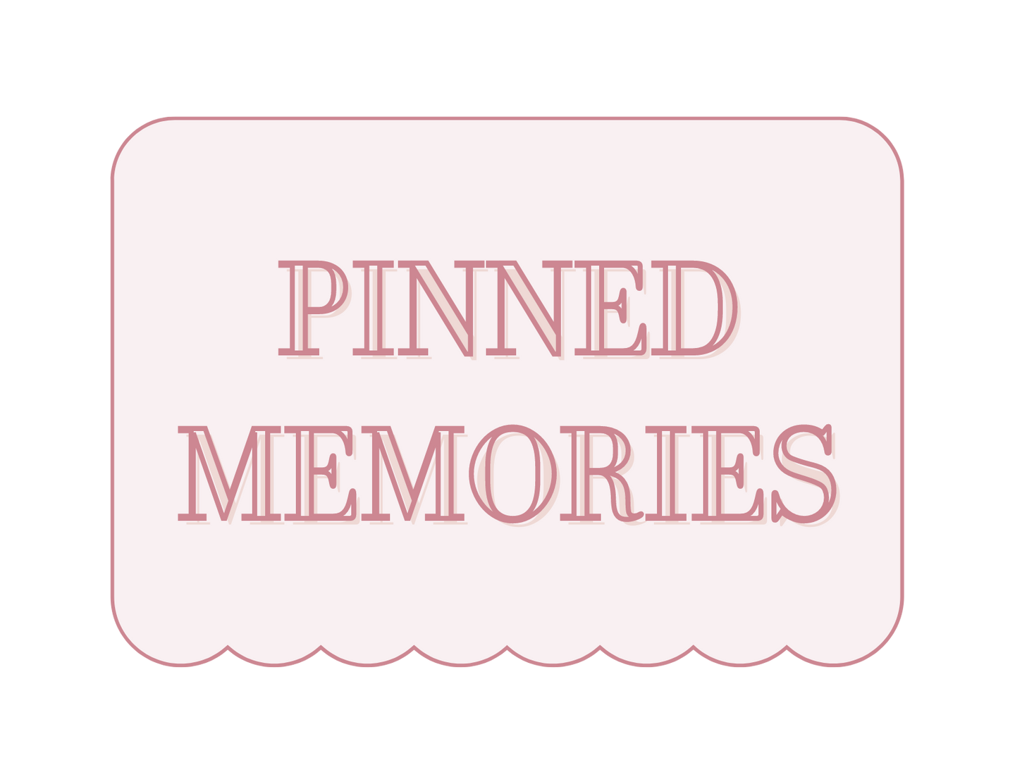 Pinned Memories