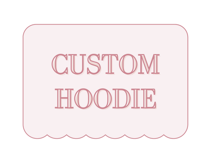 Custom Hoodie