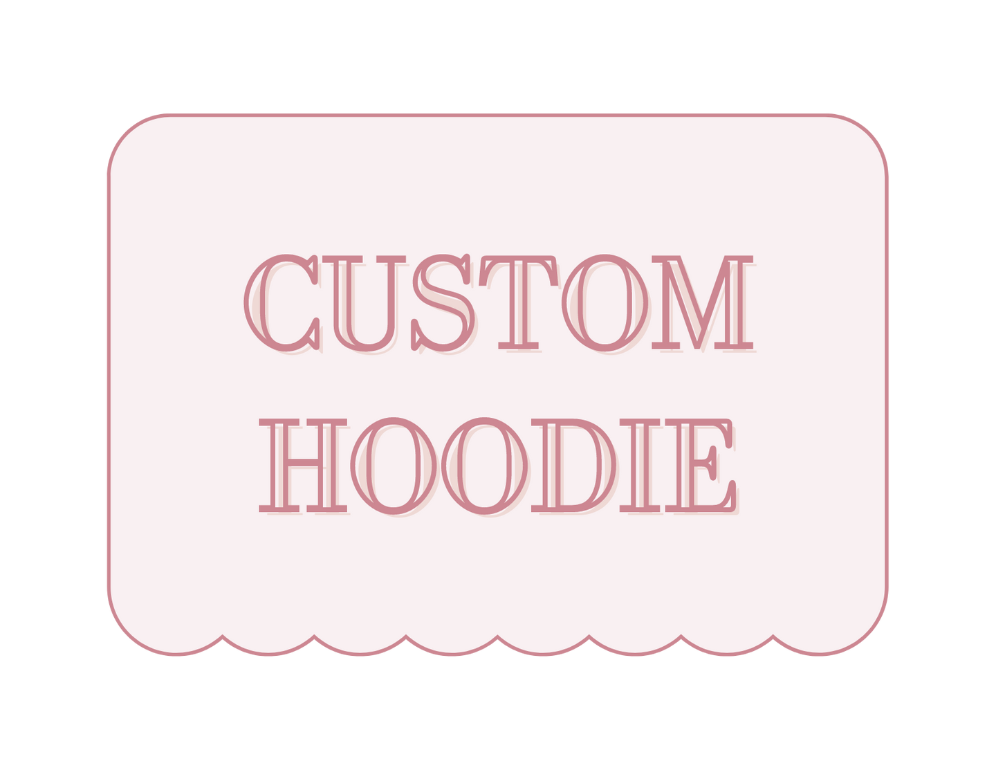 Custom Hoodie