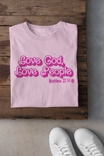 Load image into Gallery viewer, Love God, Love People Tee - Pink