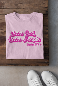 Love God, Love People Tee - Pink